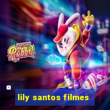 lily santos filmes